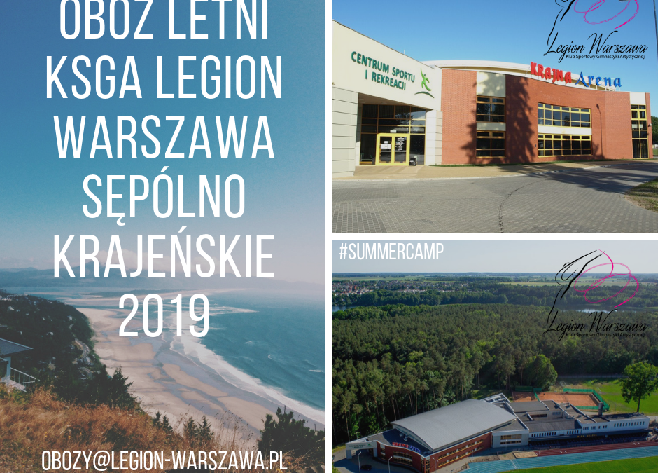 Obozy Letnie KSGA Legion Warszawa – Sępólno Krajeńskie 2019